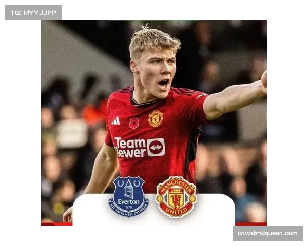 曼联对埃弗顿半场2-0，谢什科缺阵影响太妃糖进攻